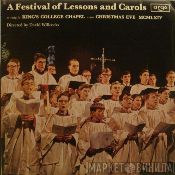 The King's College Choir Of Cambridge, David Willcocks - A Festival Of Lessons And Carols
