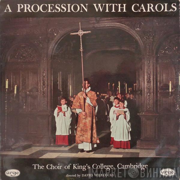 The King's College Choir Of Cambridge, David Willcocks - A Procession With Carols