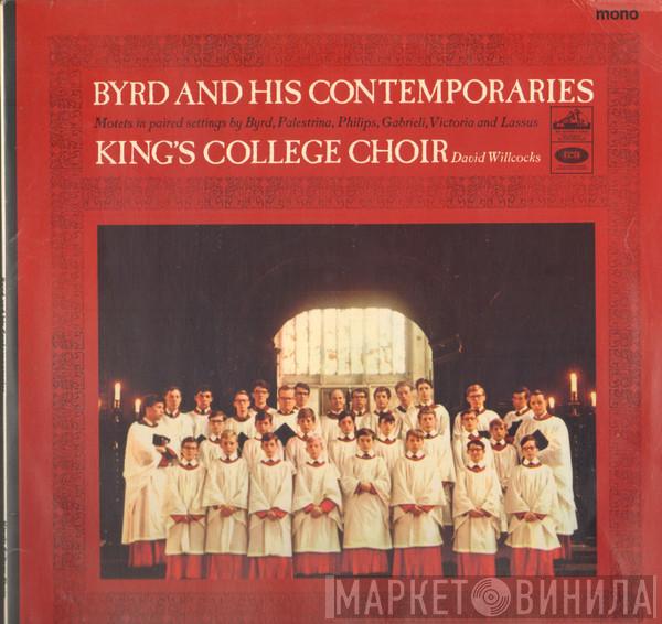 , The King's College Choir Of Cambridge  David Willcocks  - Byrd And His Contemporaries