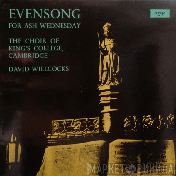 The King's College Choir Of Cambridge, David Willcocks - Evensong For Ash Wednesday