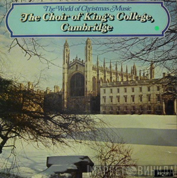 The King's College Choir Of Cambridge, David Willcocks - The World Of Christmas Music