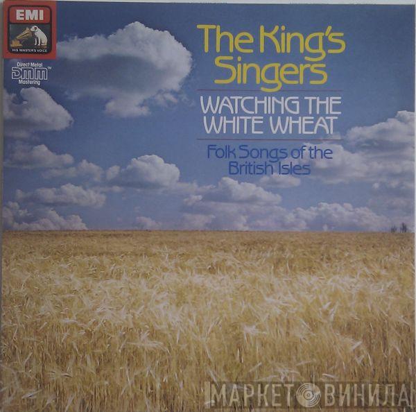 The King's Singers - Watching The White Wheat