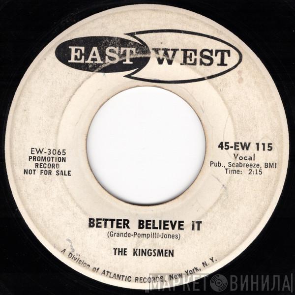 The Kingsmen  - Better Believe It / Week End