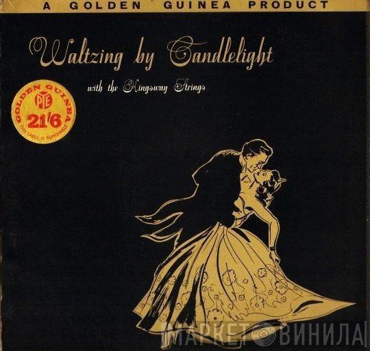 The Kingsway Strings - Waltzing By Candlelight