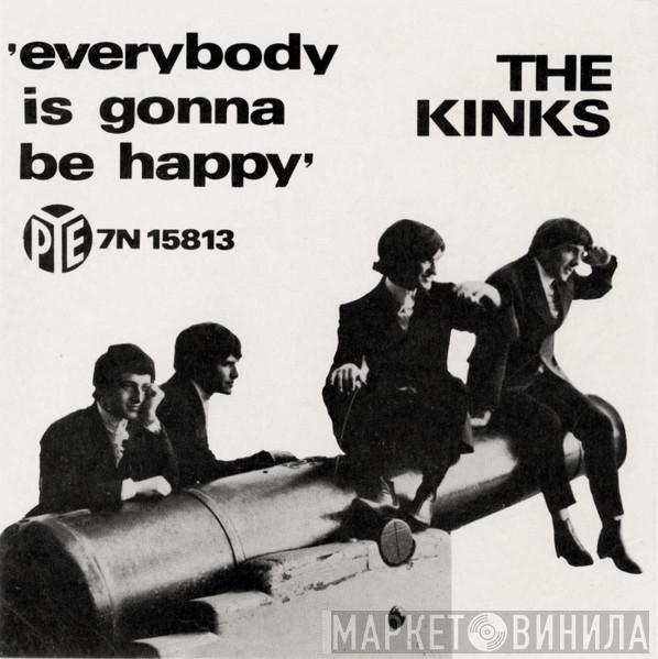  The Kinks  - Everybody Is Gonna Be Happy / Who'll Be The Next In Line