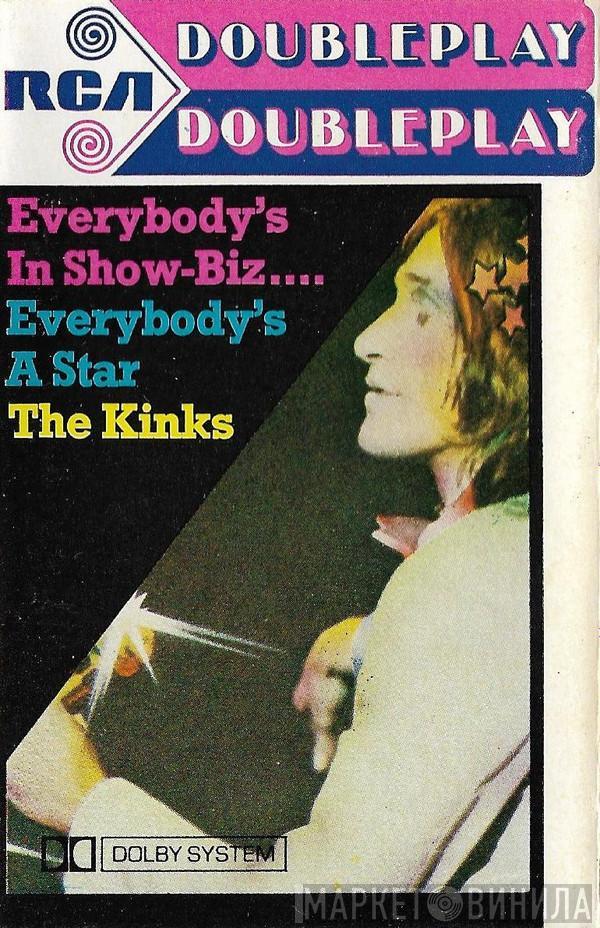 The Kinks  - Everybody's In Show-Biz.... Everybody's A Star