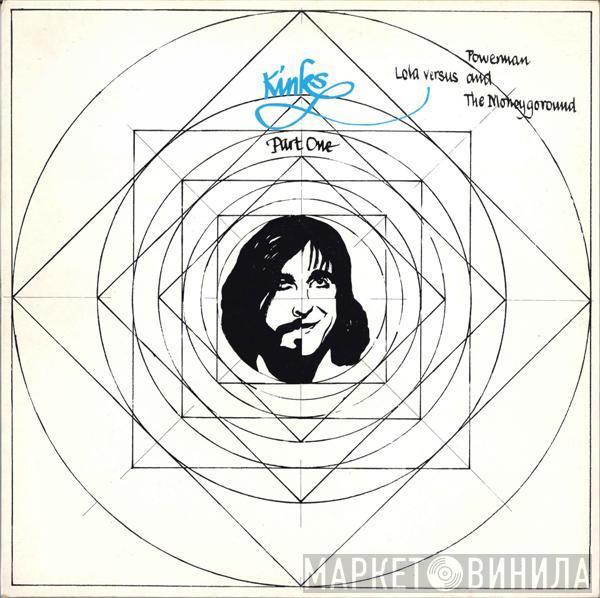  The Kinks  - Lola Versus Powerman And The Moneygoround Part One