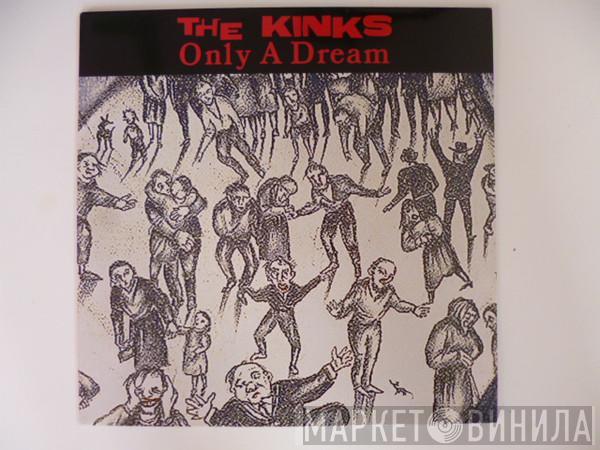  The Kinks  - Only A Dream