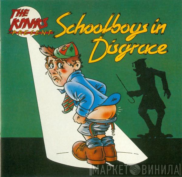  The Kinks  - Schoolboys In Disgrace
