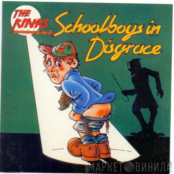  The Kinks  - Schoolboys In Disgrace
