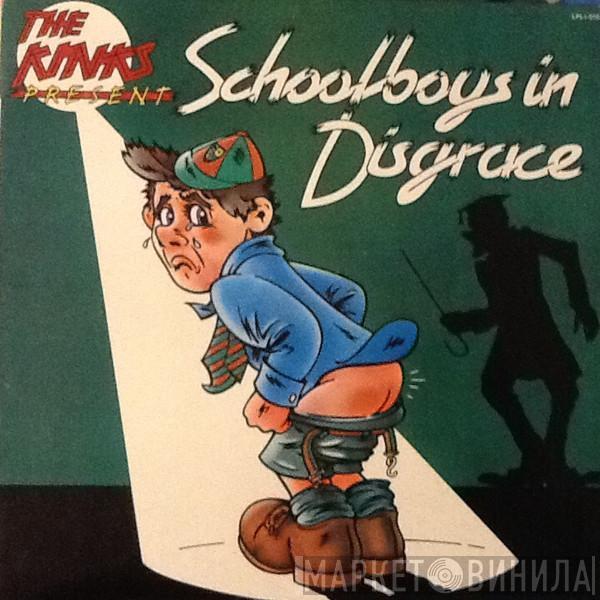  The Kinks  - Schoolboys In Disgrace
