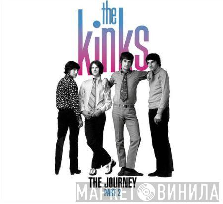  The Kinks  - The Journey - Part 2