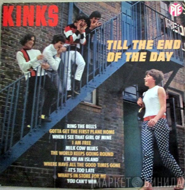  The Kinks  - Till The End Of The Day
