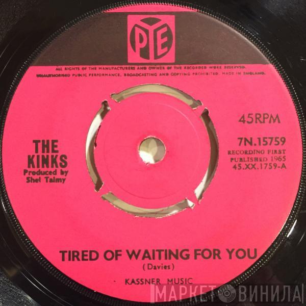 The Kinks - Tired Of Waiting For You