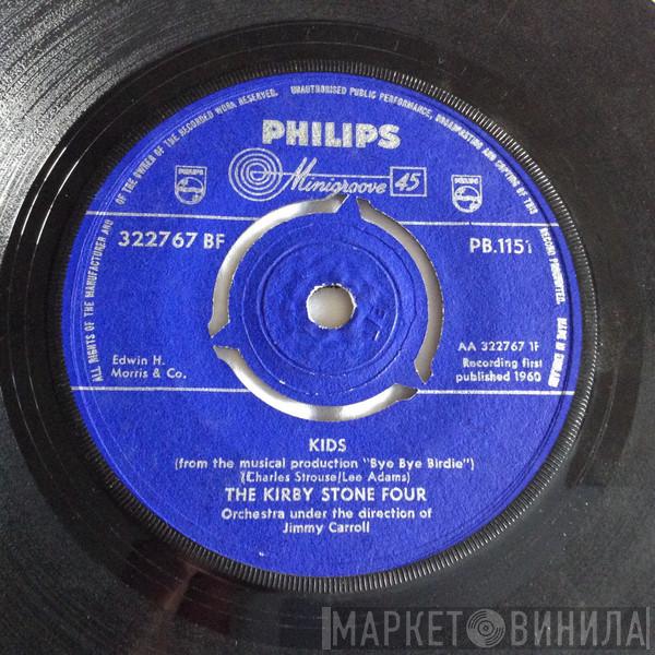  The Kirby Stone Four  - Kids / The Honeydripper