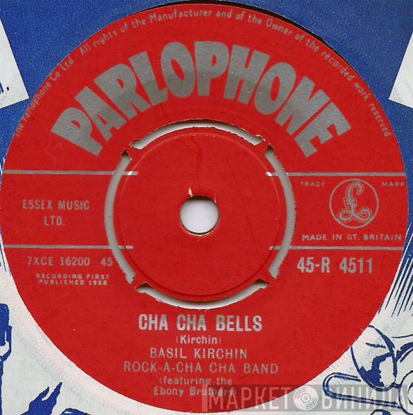 The Kirchin Band (Basil & Ivor) - Cha Cha Bells / Oh Dear What Can The Cha Cha Be