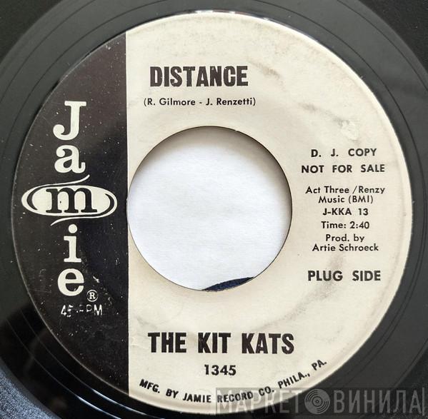 The Kit Kats - Distance / Find Someone