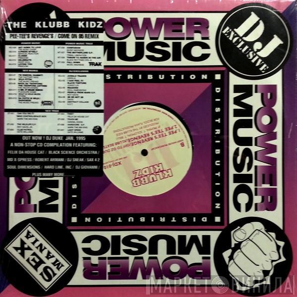  The Klubb Kidz  - Come On 95 Remix / Pee Tee's Revenge