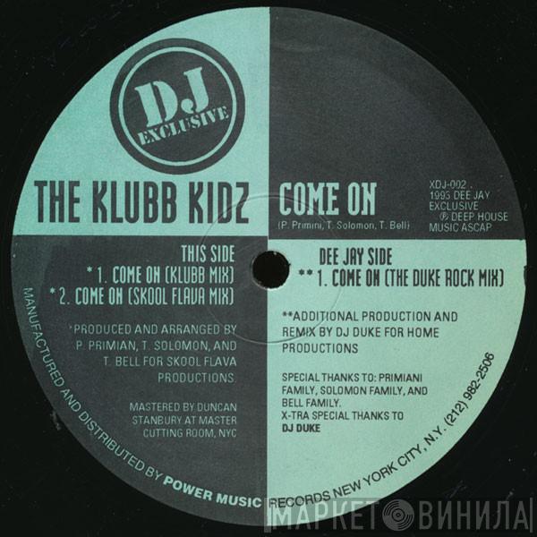 The Klubb Kidz  - Come On