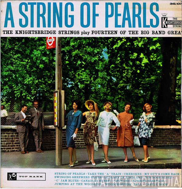 The Knightsbridge Strings - A String Of Pearls