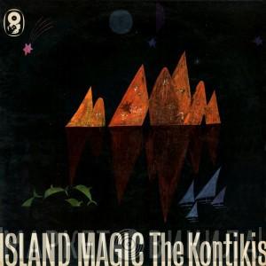  The Kontikis  - Island Magic