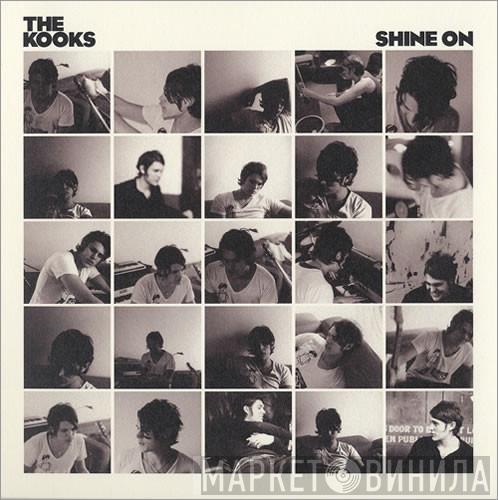 The Kooks - Shine On
