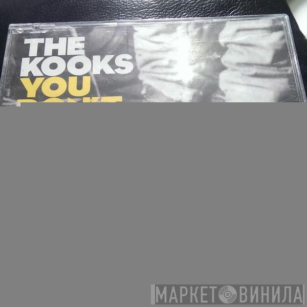 The Kooks - You Don't Love Me