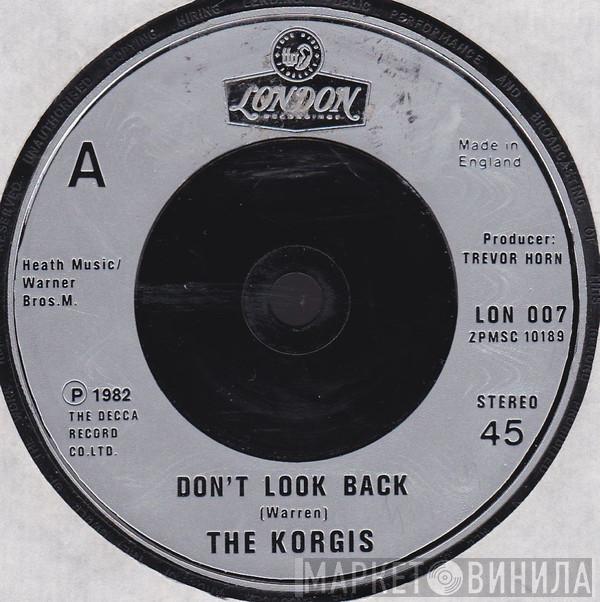  The Korgis  - Don't Look Back