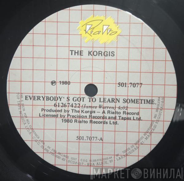  The Korgis  - Everybody's Got To Learn Sometime