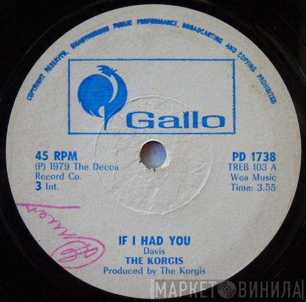  The Korgis  - If I Had You