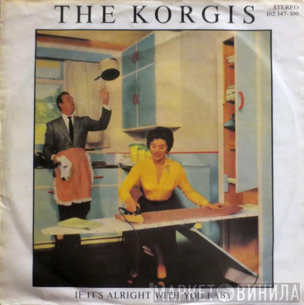 The Korgis - If It's Alright With You Baby