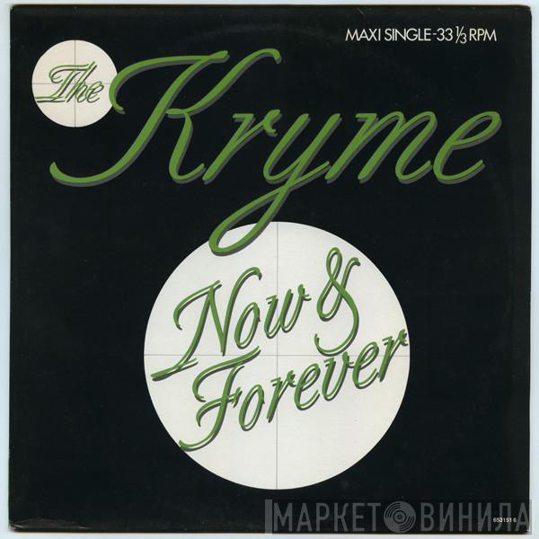 The Kryme - Now & Forever