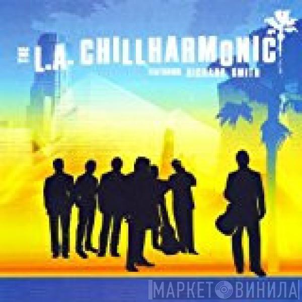 The L.A. Chillharmonic, Richard Smith  - The L.A. Chillharmonic
