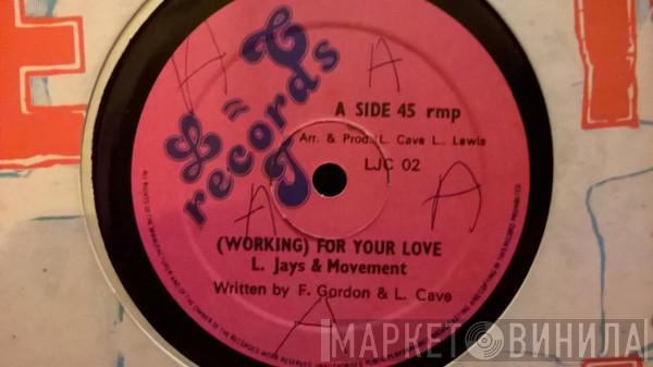 The L Jays, Movement , Ranking Ivan - Working For Your Love / Catch A Bus