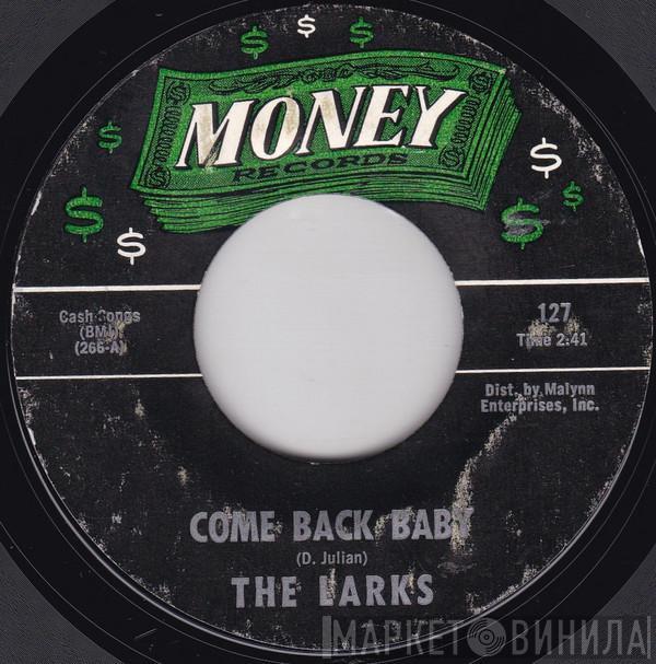 The Larks - Come Back Baby