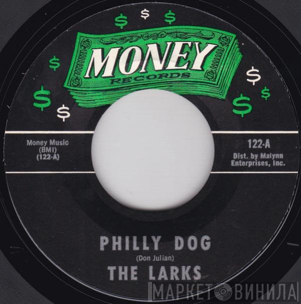 The Larks - Philly Dog