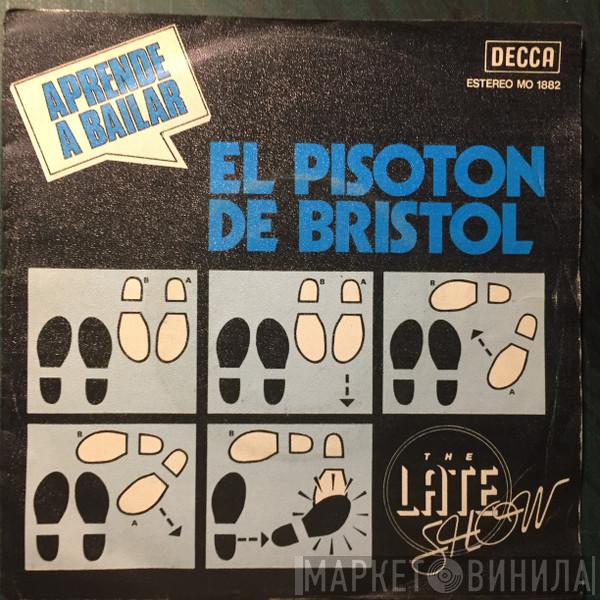  The Late Show  - El Pisotón de Bristol (Bristol Stomp)