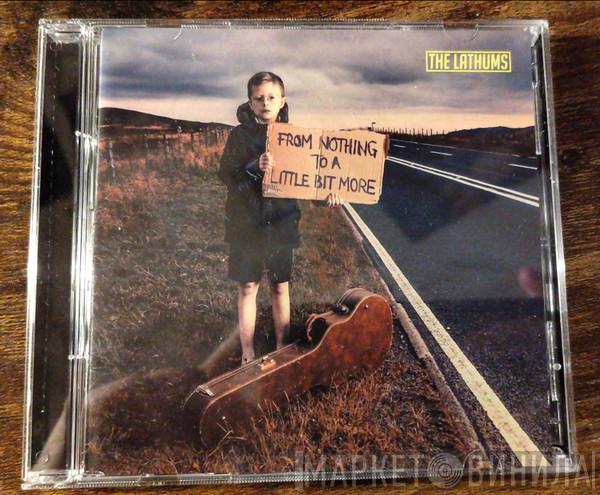  The Lathums  - From Nothing To A Little Bit More