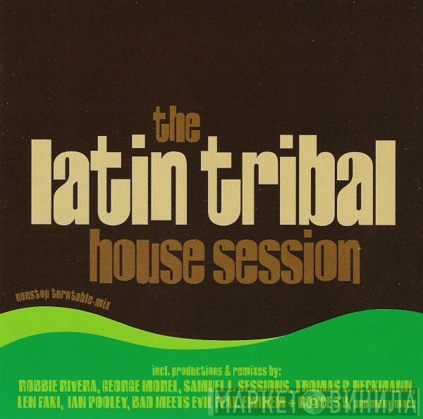  - The Latin Tribal House Session