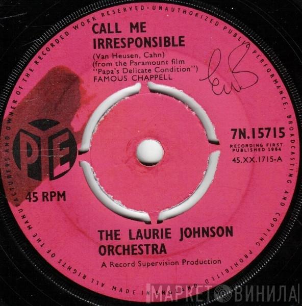 The Laurie Johnson Orchestra - Call Me Irresponsible