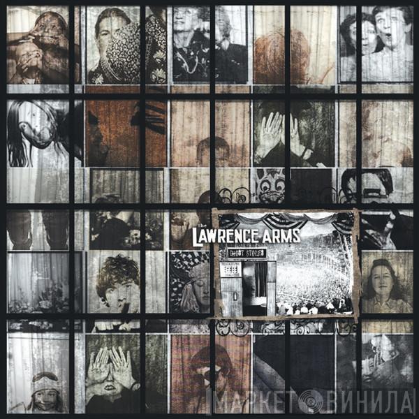 The Lawrence Arms - Ghost Stories