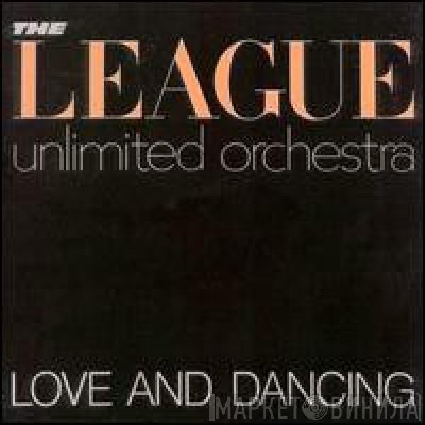  The League Unlimited Orchestra  - Love And Dancing