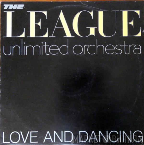  The League Unlimited Orchestra  - Love And Dancing
