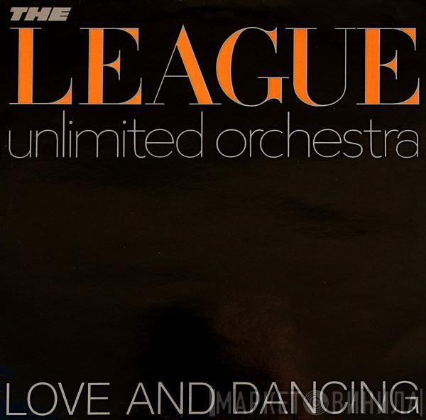 The League Unlimited Orchestra - Love And Dancing