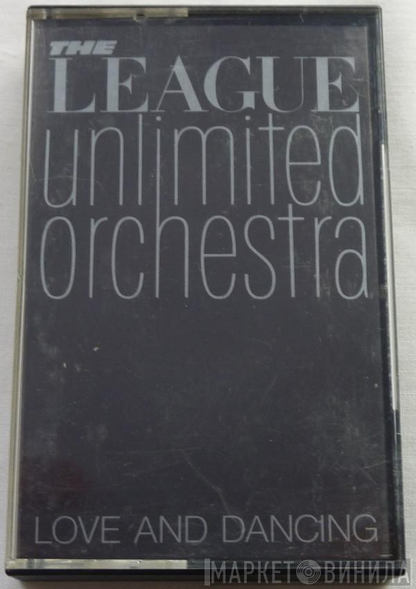  The League Unlimited Orchestra  - Love And Dancing