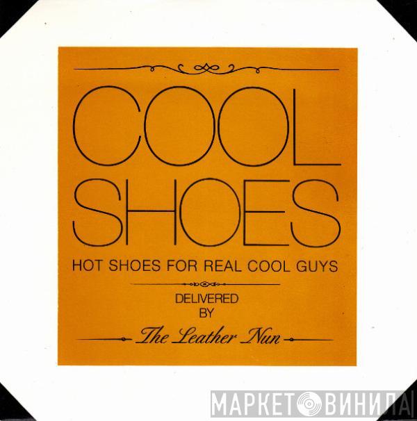 The Leather Nun - Cool Shoes