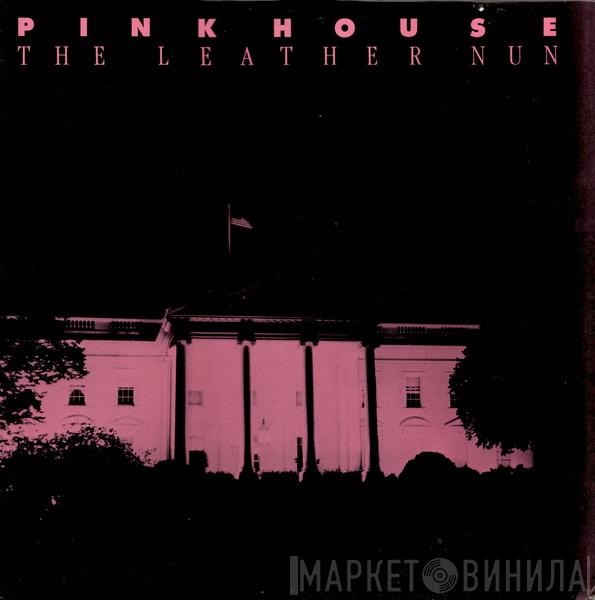 The Leather Nun - Pink House