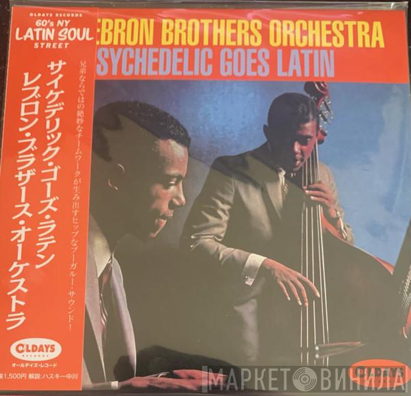  The Lebron Brothers Orchestra  - Psychedelic Goes Latin