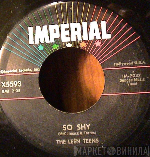 The Leen Teens - So Shy / Dream Around You