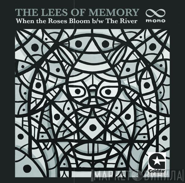 The Lees Of Memory - When The Roses Bloom / The River